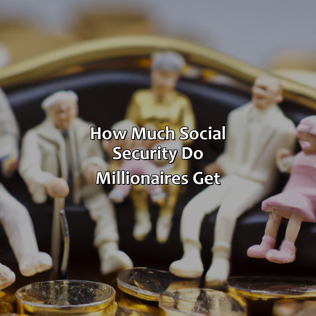 How Much Social Security Do Millionaires Get?