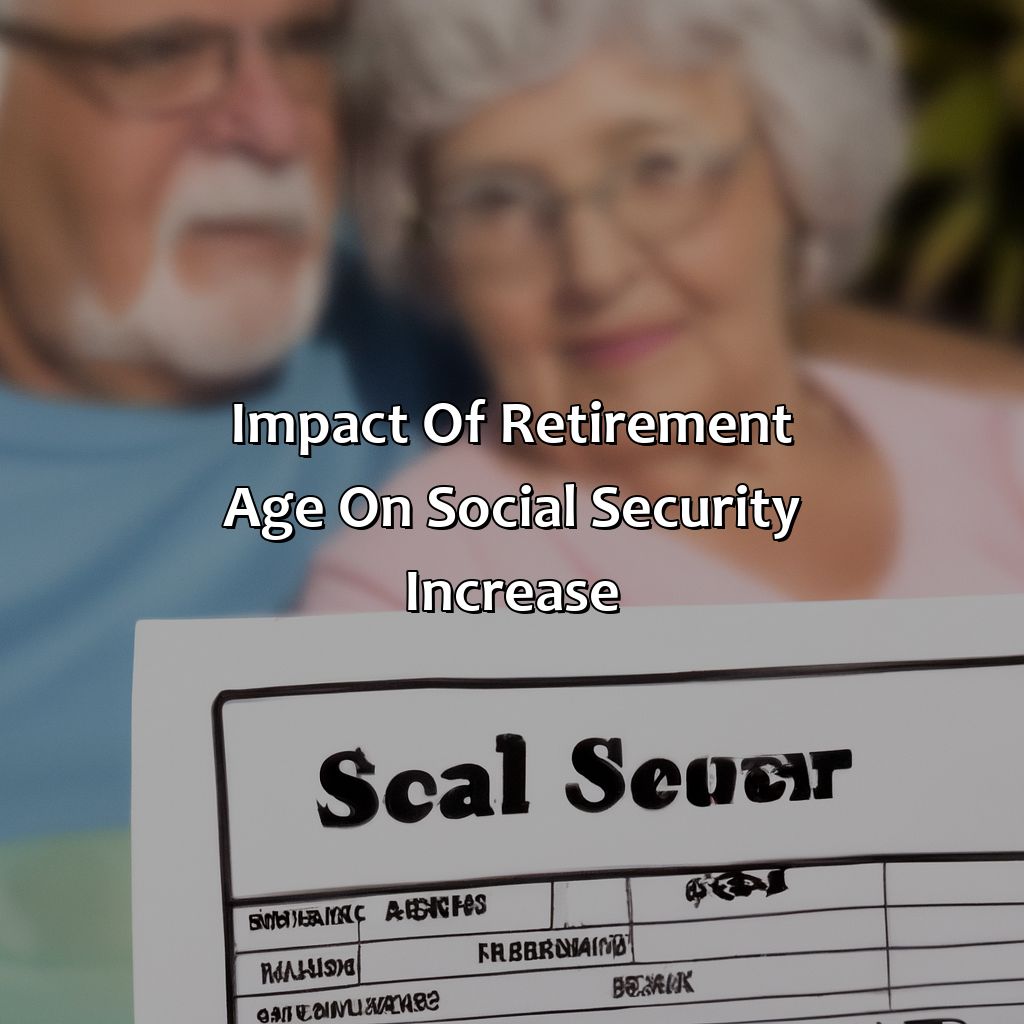 Impact of Retirement Age on Social Security Increase-how much social security increase?, 