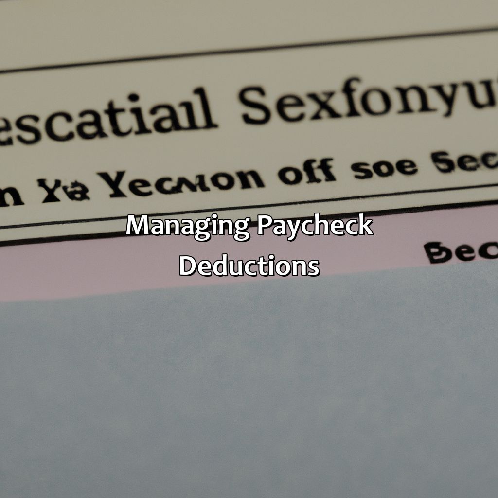 Managing Paycheck Deductions-how much social security is deducted from paycheck?, 