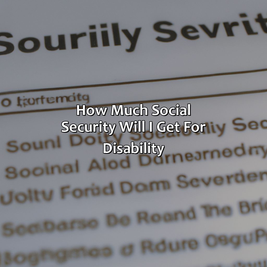 How much social security will I get for disability?-how much social security will i get for disability?, 