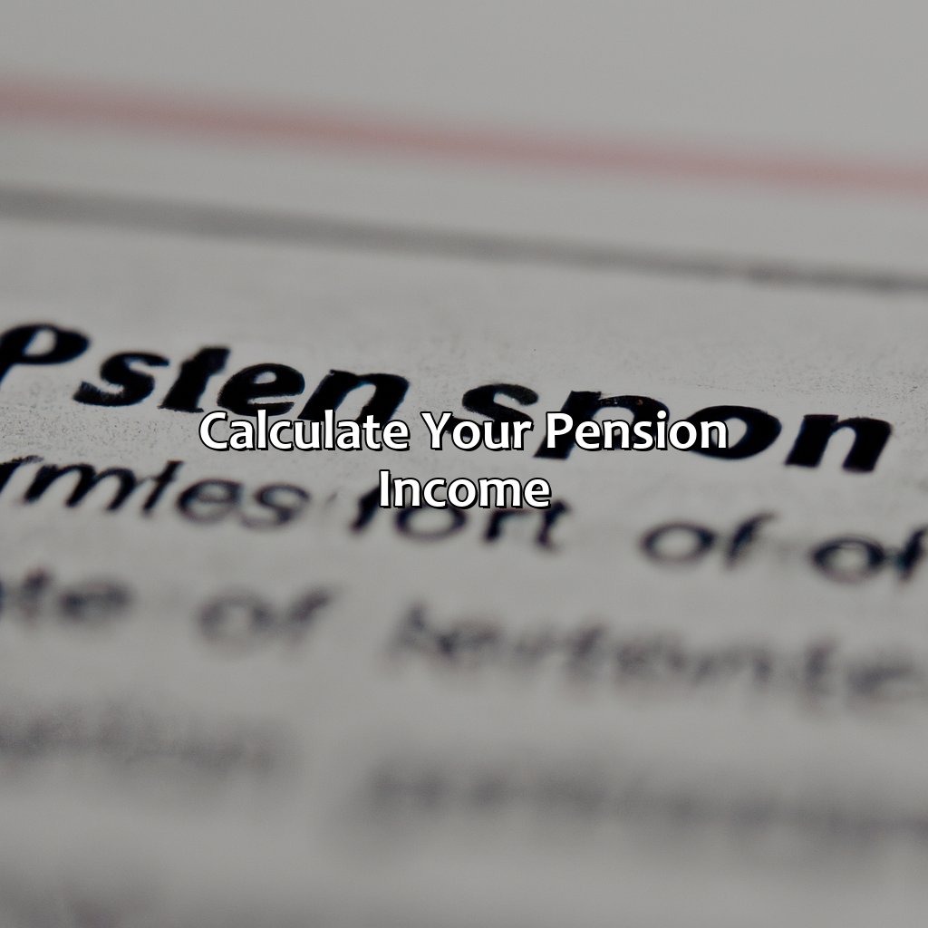 Calculate Your Pension Income-how much state tax should i withhold from my pension?, 