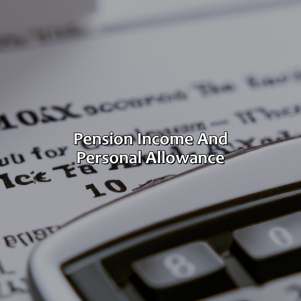 Pension Income and Personal Allowance-how much tax do you pay on pension?, 