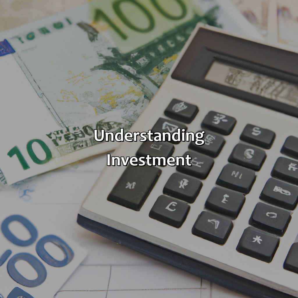 Understanding Investment-how much will my investment be worth?, 