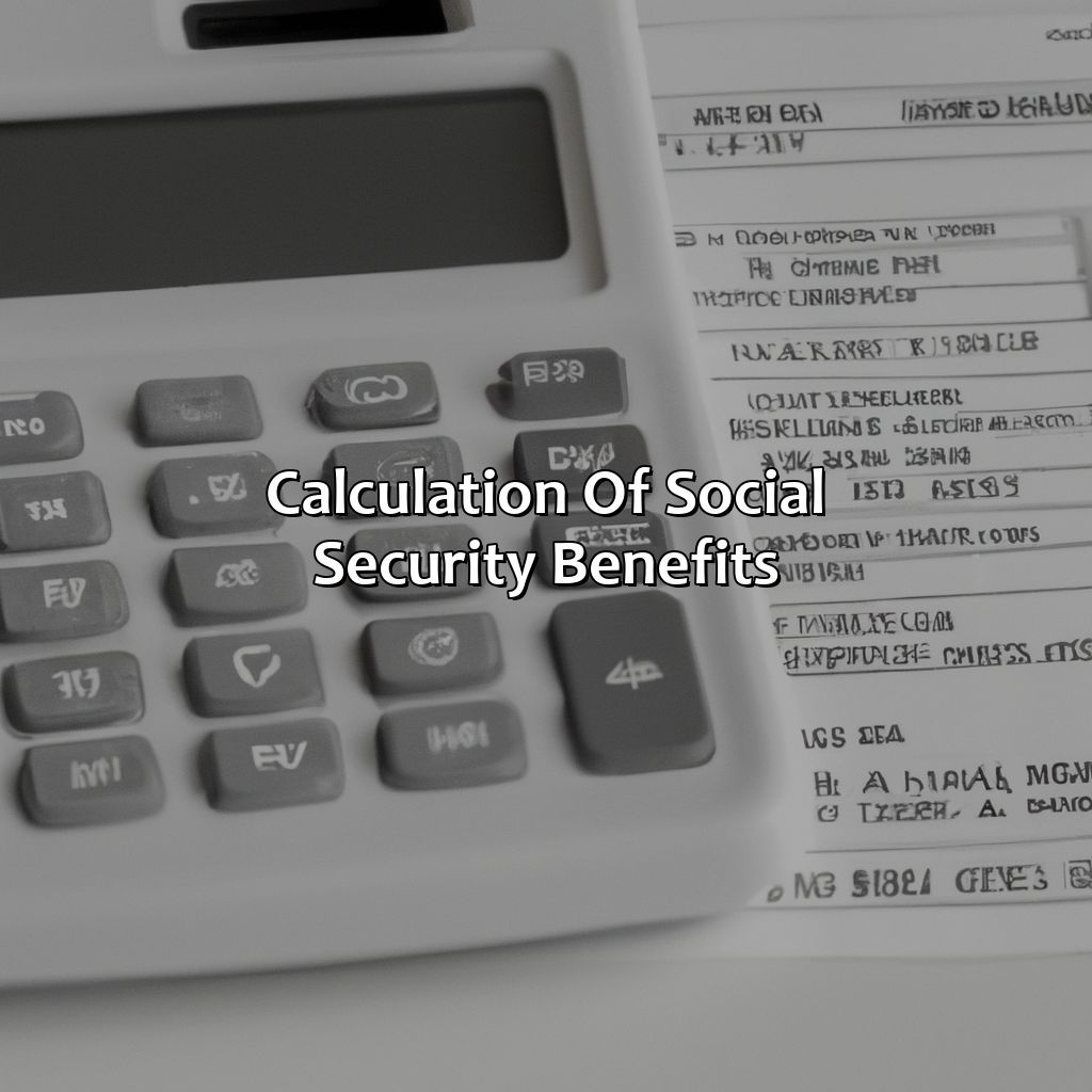 Calculation of Social Security Benefits-how much will my social security increase if i continue to work?, 