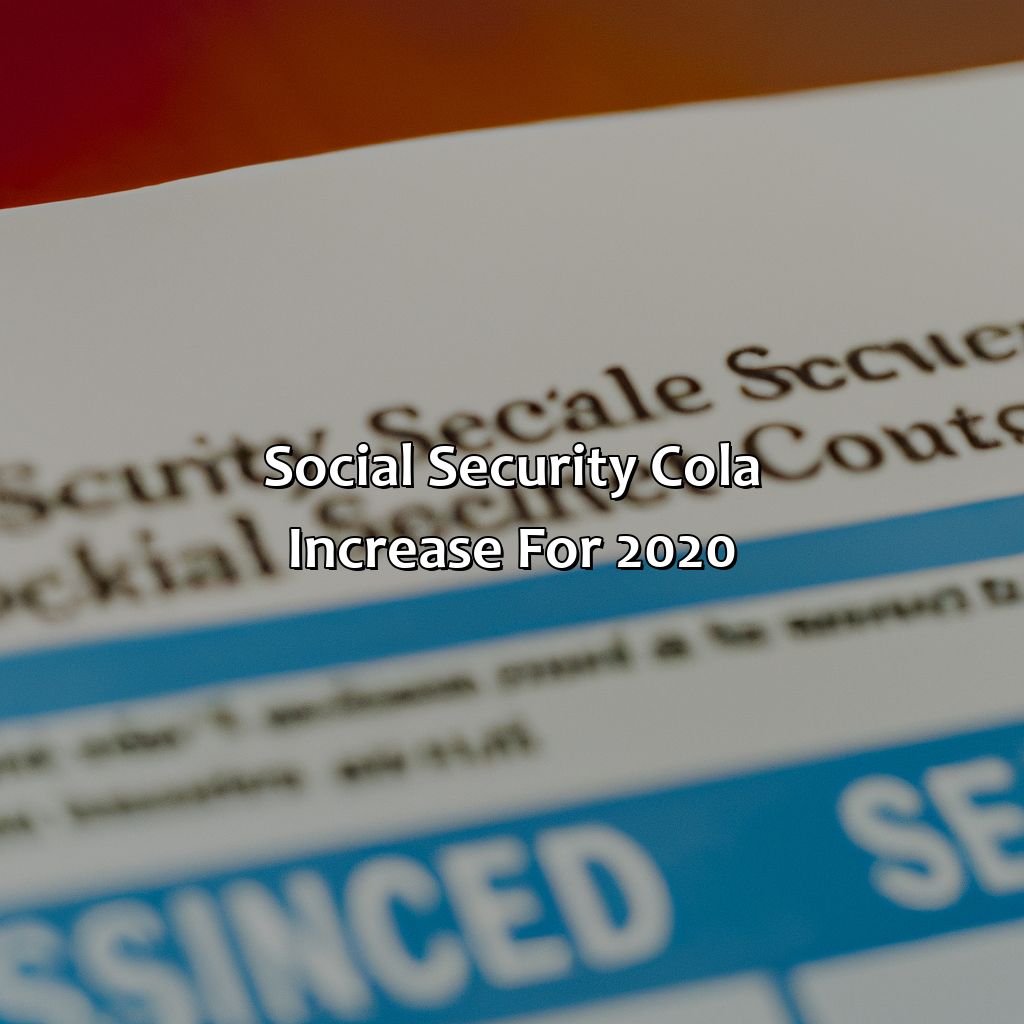 Social Security COLA Increase for 2020-how much will social security go up this year?, 