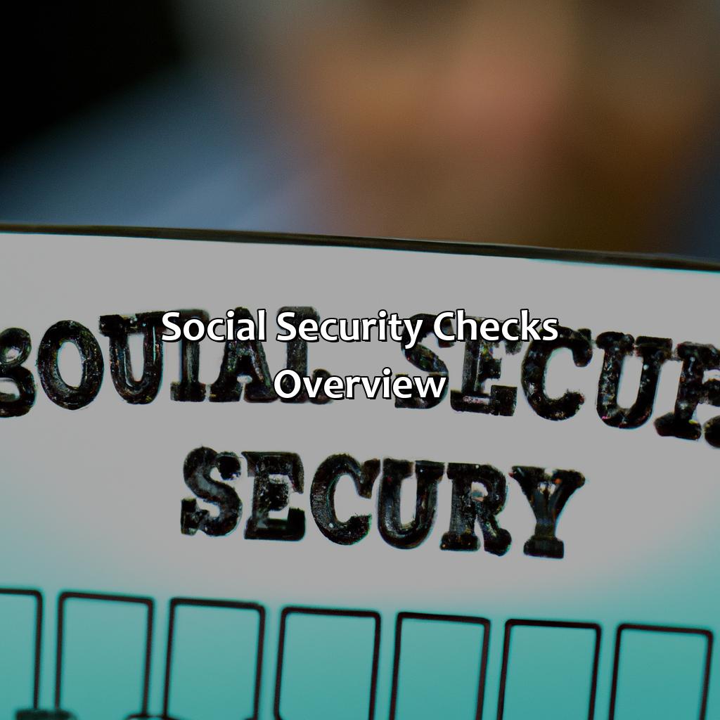 Social Security Checks Overview-how often do social security checks come?, 