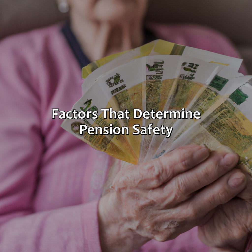 Factors that Determine Pension Safety-how safe is my pension?, 