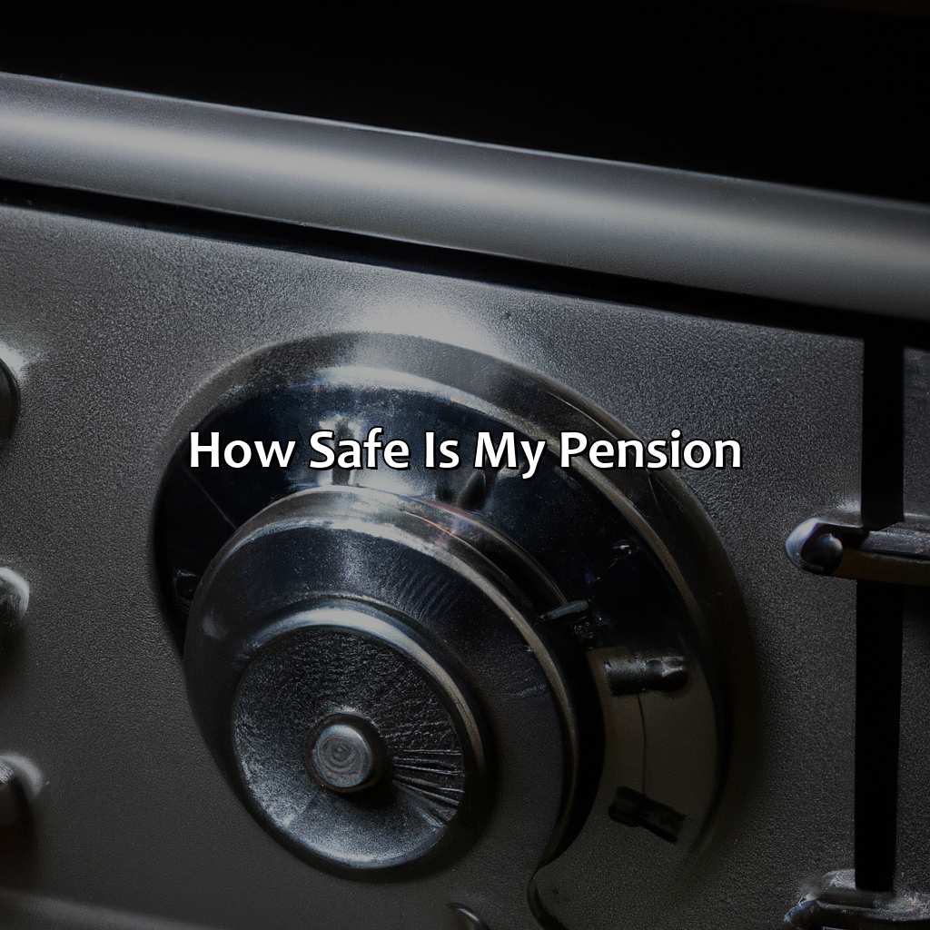 How Safe Is My Pension?