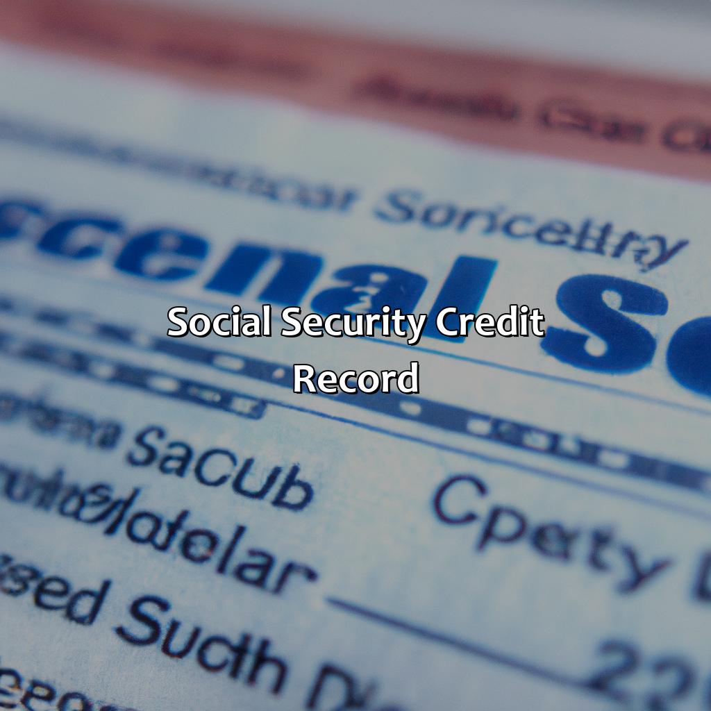 Social Security Credit Record-how social security credits work?, 