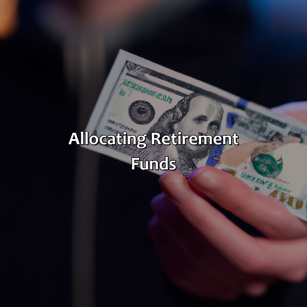 Allocating Retirement Funds-how to allocate retirement funds?, 