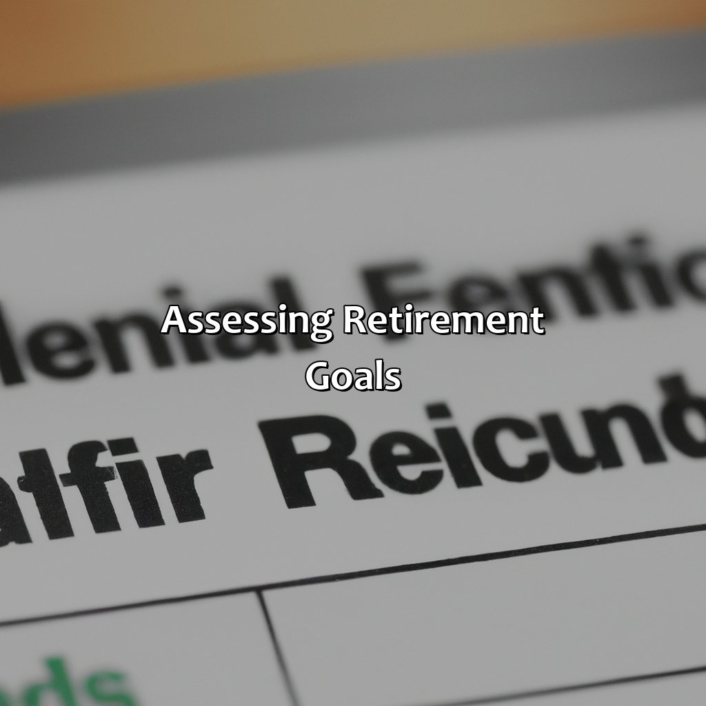 Assessing Retirement Goals-how to allocate retirement funds?, 