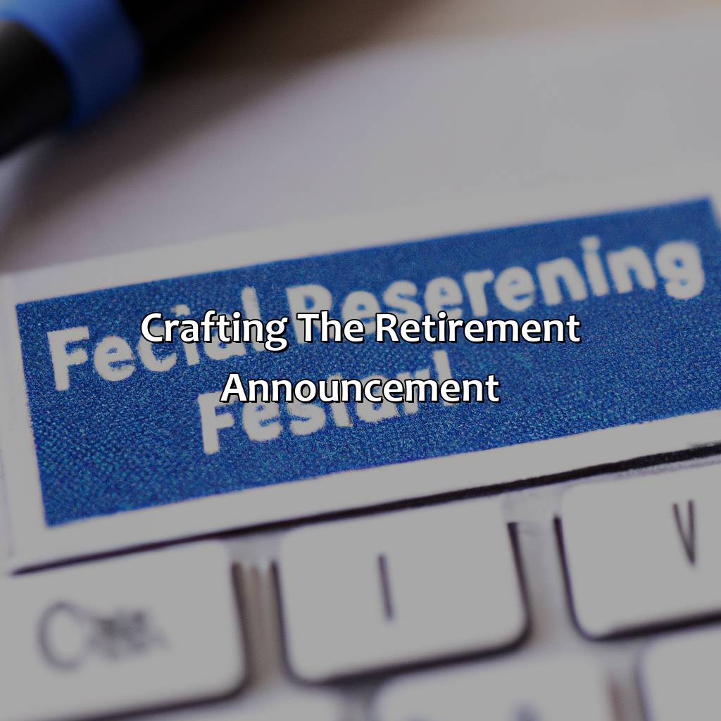 Crafting the Retirement Announcement-how to announce retirement on facebook?, 