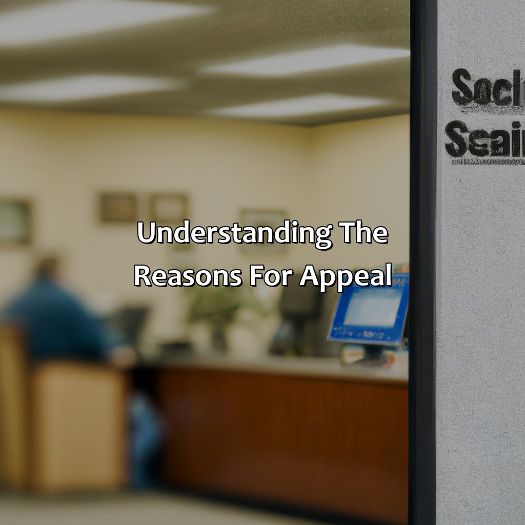 Understanding the Reasons for Appeal-how to appeal social security disability?, 