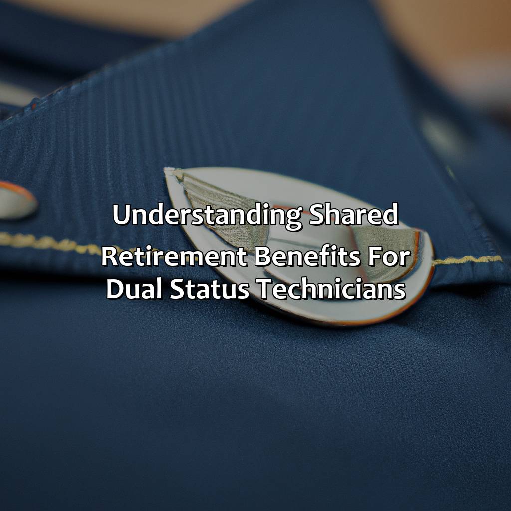 Understanding Shared Retirement Benefits for Dual Status Technicians-how to apply for air national guard retirement pay?, 