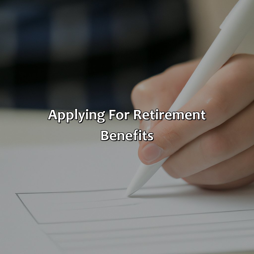 Applying for Retirement Benefits-how to apply for retirement in florida?, 