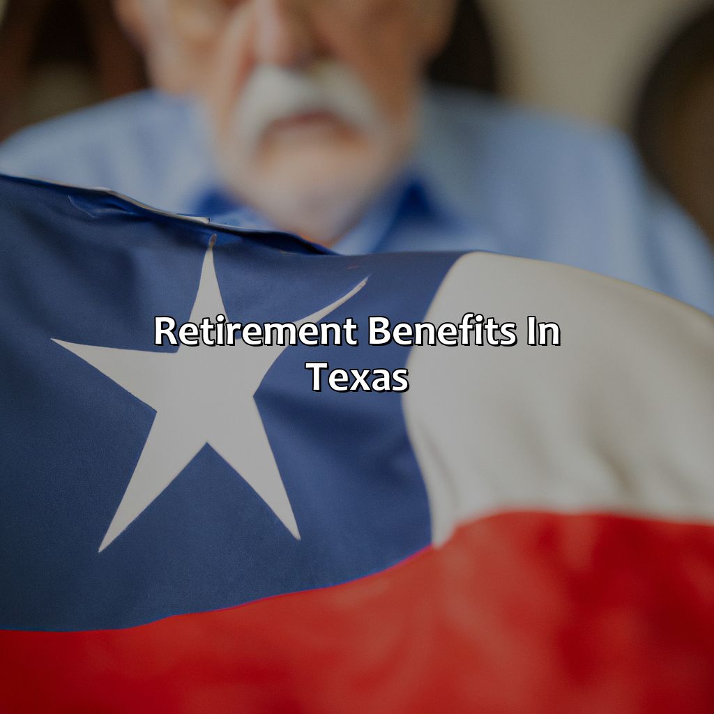 Retirement Benefits in Texas-how to apply for retirement in texas?, 