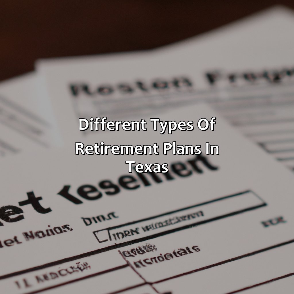 Different Types of Retirement Plans in Texas-how to apply for retirement in texas?, 