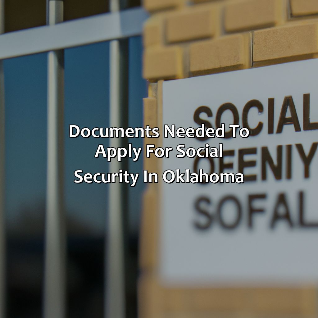 Documents Needed to Apply for Social Security in Oklahoma-how to apply for social security in oklahoma?, 