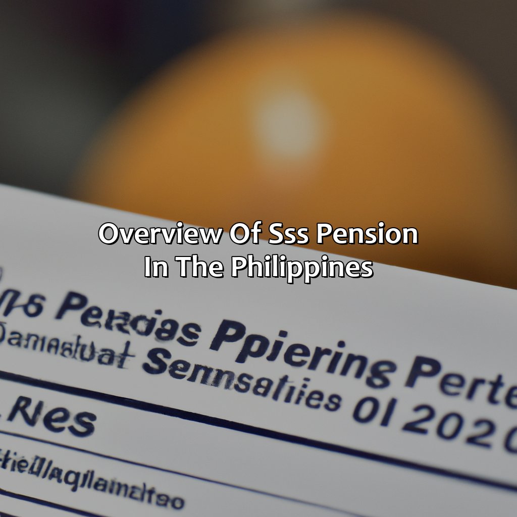 Overview of SSS Pension in the Philippines-how to apply for sss pension in the philippines?, 