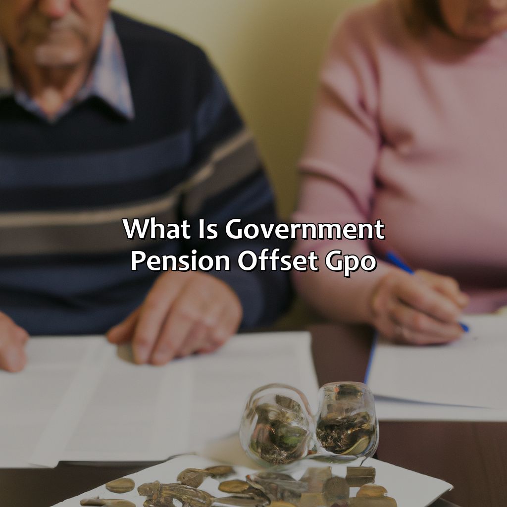 What is Government Pension Offset (GPO)?-how to avoid government pension offset?, 