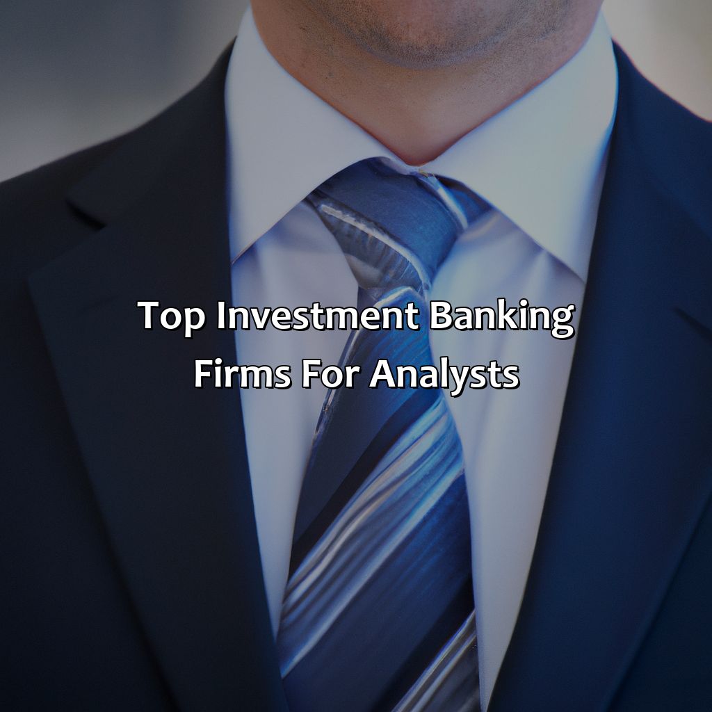 Top Investment Banking Firms for Analysts-how to become an investment banker analyst?, 