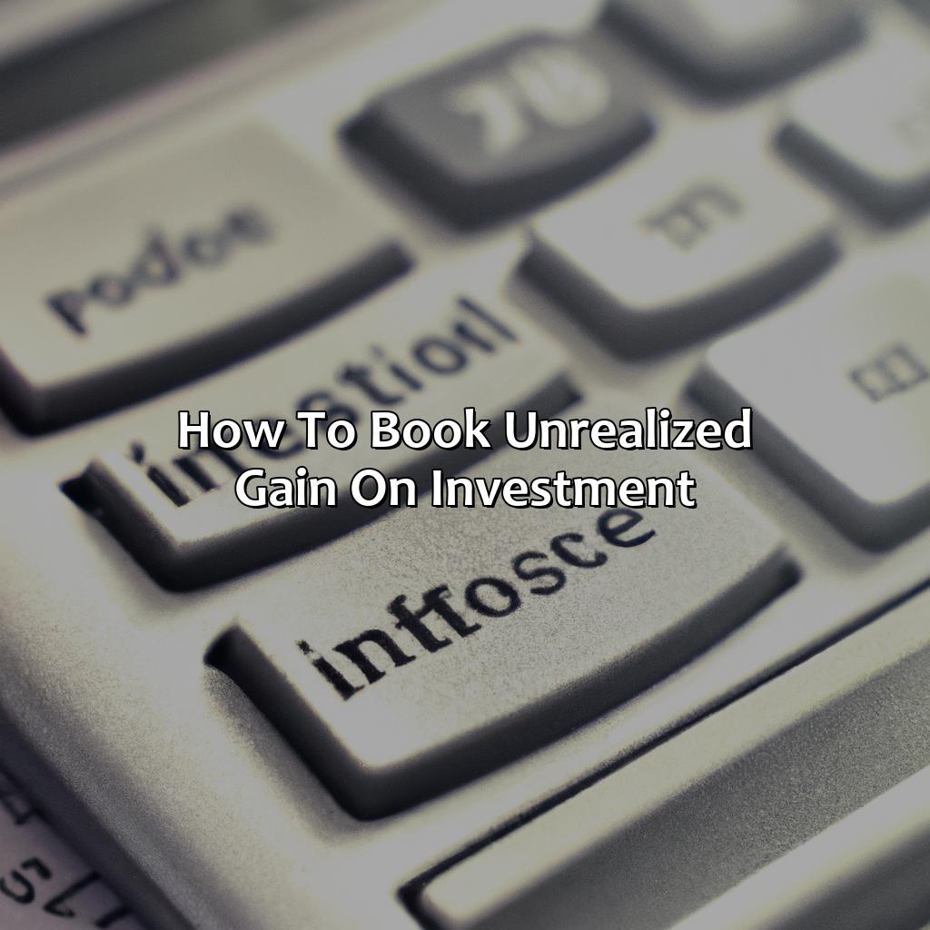 How To Book Unrealized Gain On Investment?