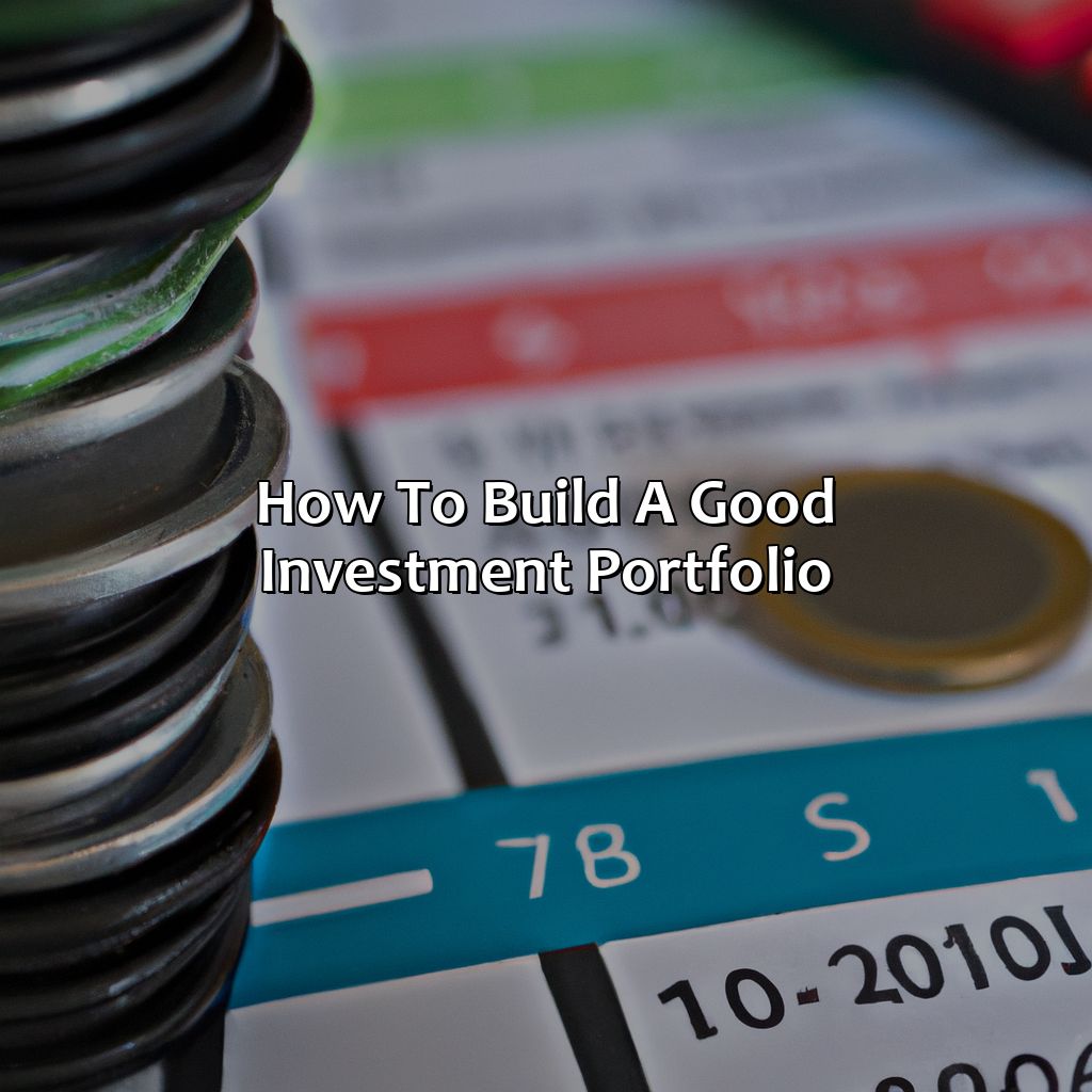 How To Build A Good Investment Portfolio