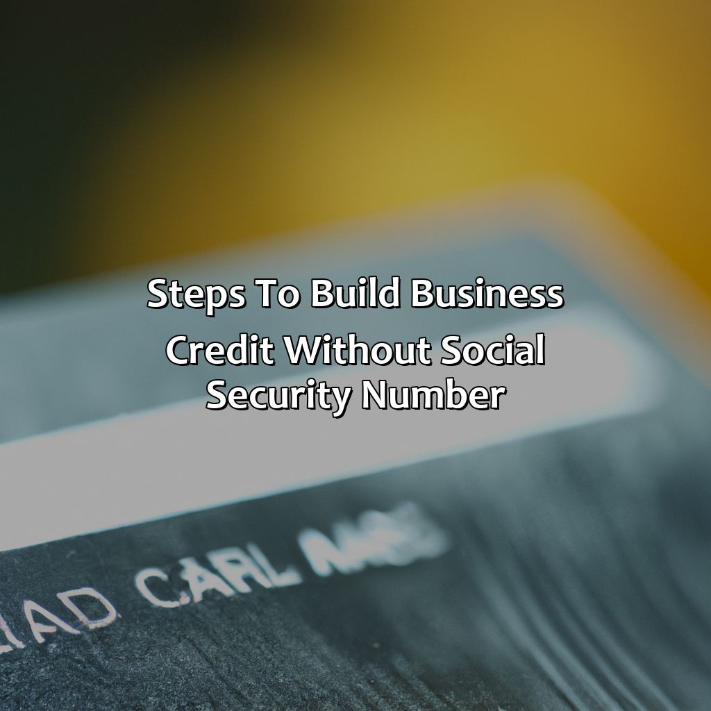 How To Get Business Credit Without Ssn