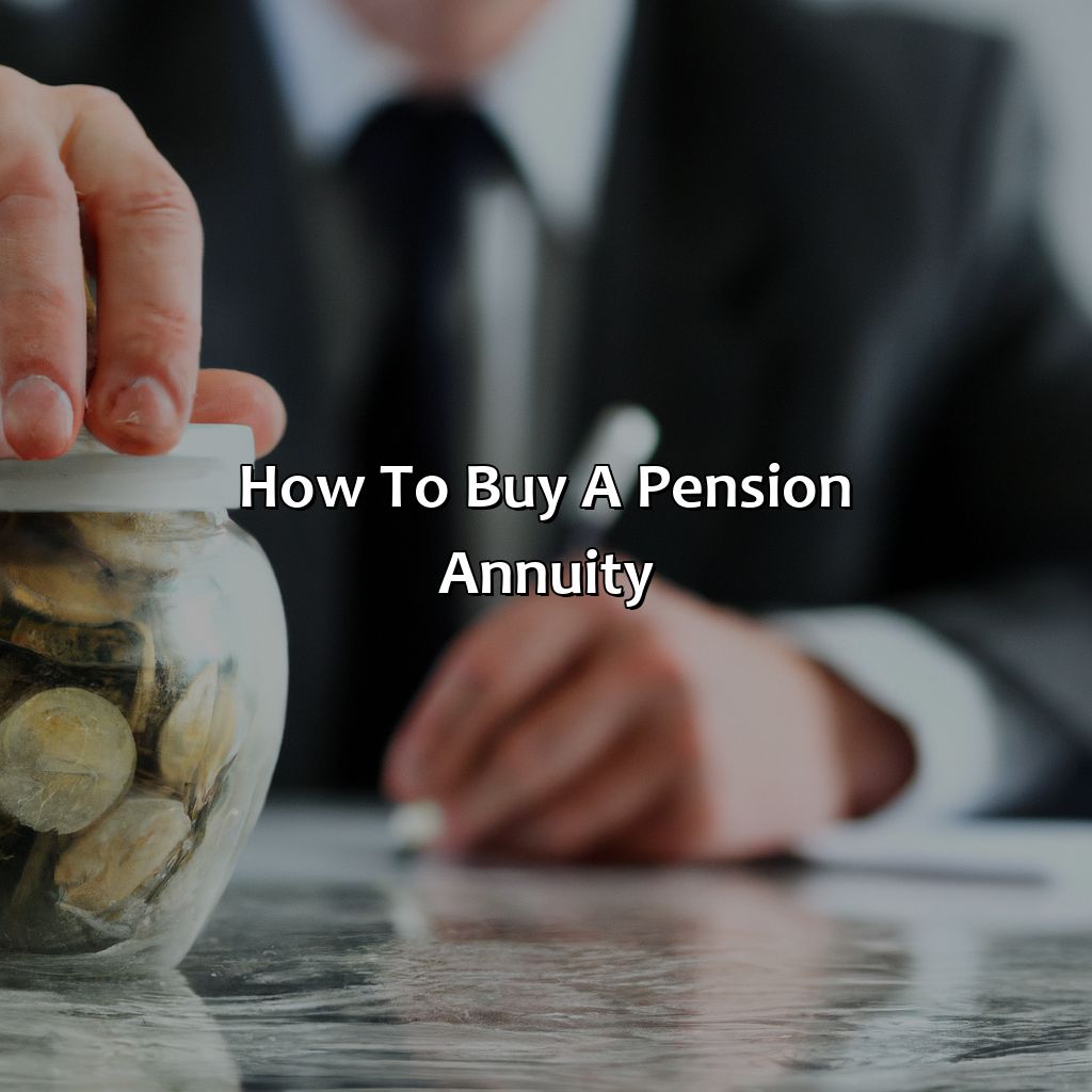How To Buy A Pension Annuity?