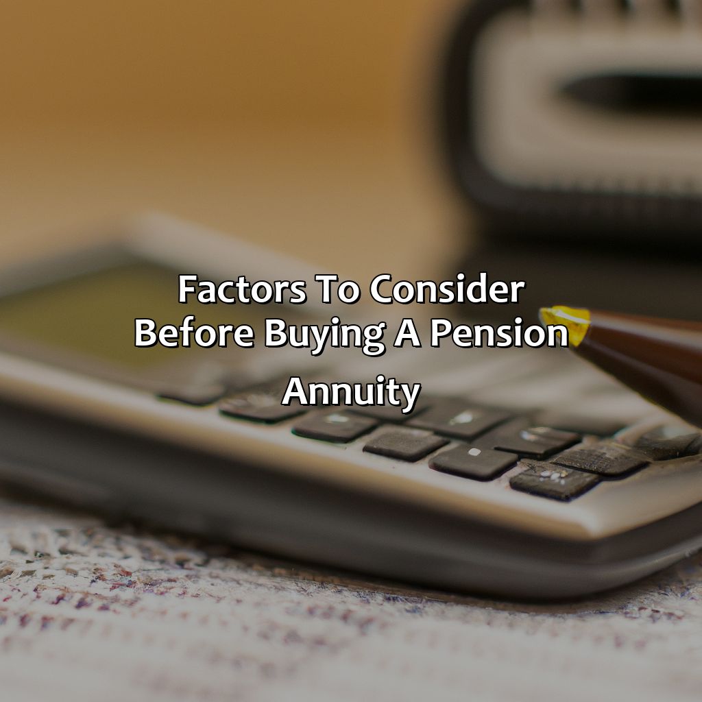 Factors to Consider Before Buying a Pension Annuity-how to buy a pension annuity?, 