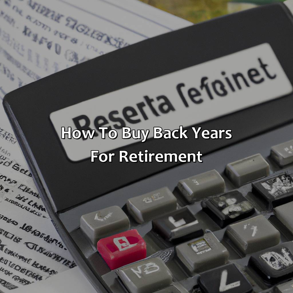 How To Buy Back Years For Retirement?