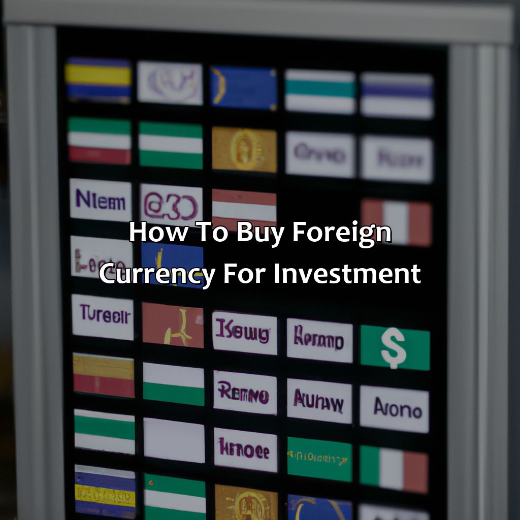 How To Buy Foreign Currency For Investment?