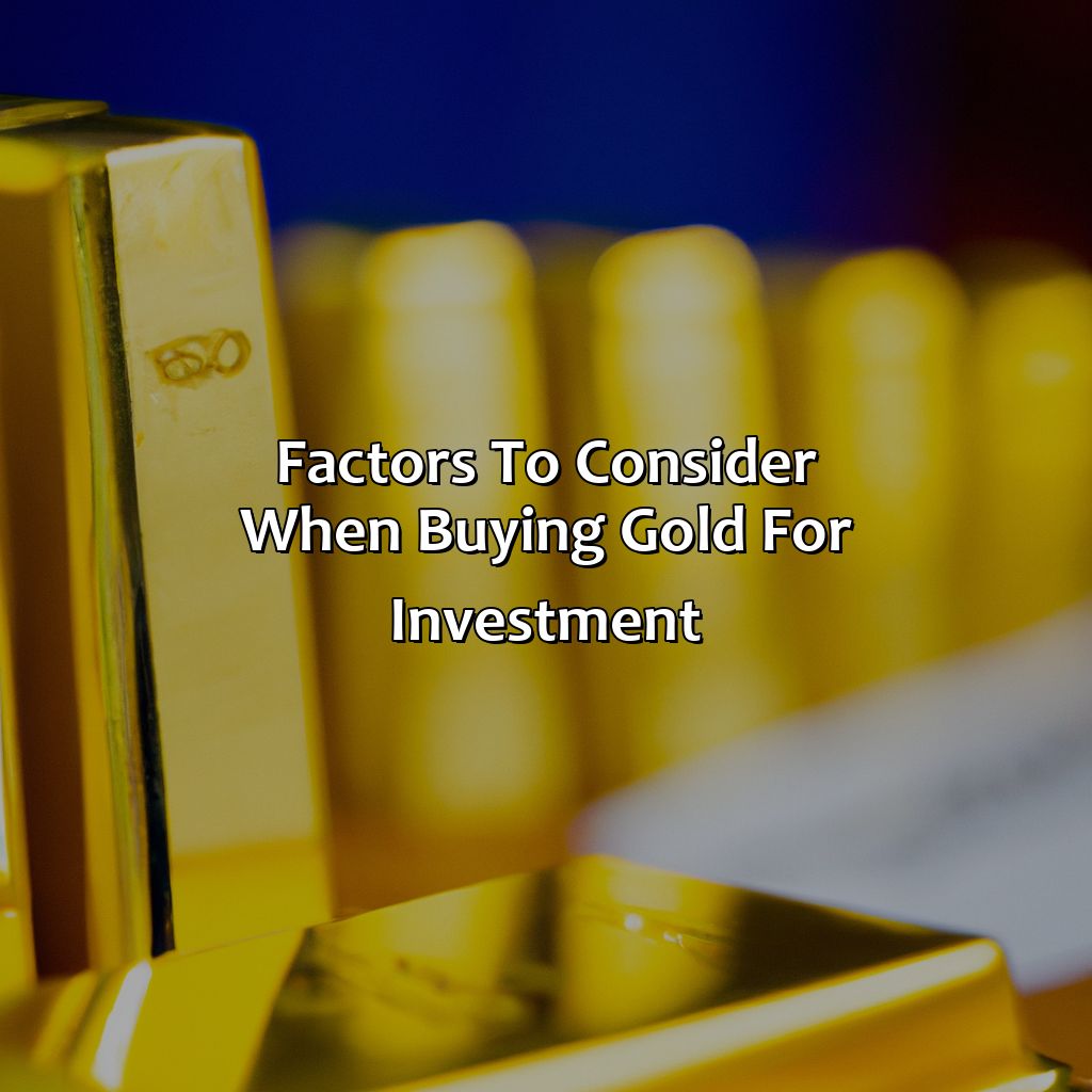 Factors to consider when buying gold for investment-how to buy gold for investment?, 