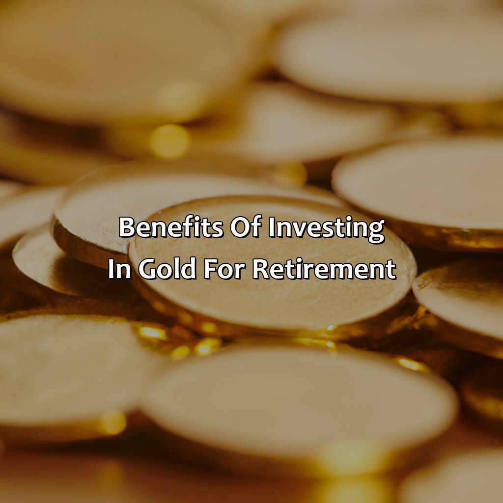 Benefits of Investing in Gold for Retirement-how to buy gold in your 401k to preserve & grow your retirement funds?, 