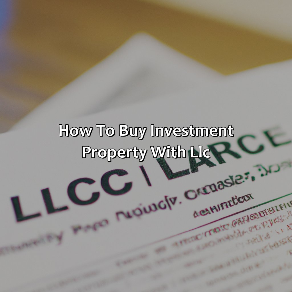 How To Buy Investment Property With Llc?