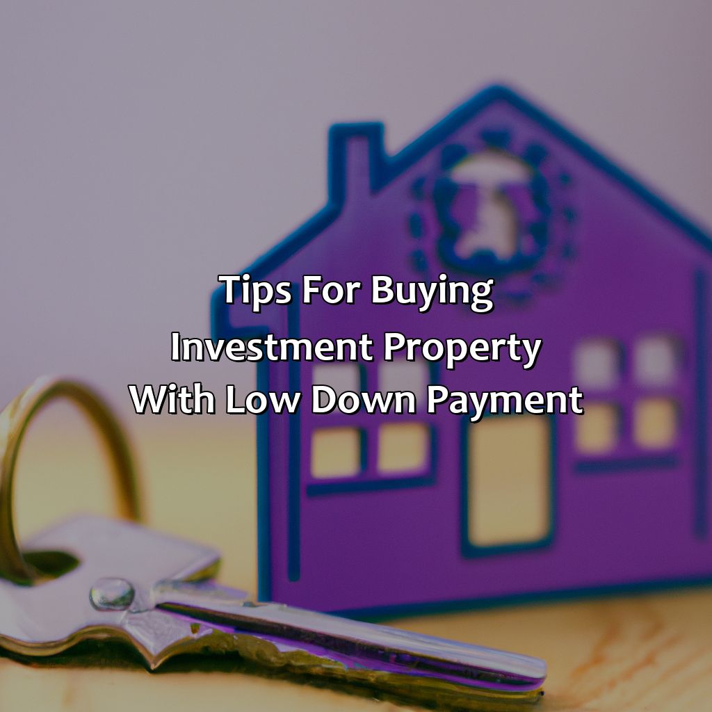 Tips for Buying Investment Property with Low Down Payment-how to buy investment property with low down payment?, 