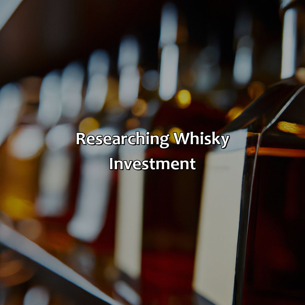 Researching whisky investment-how to buy whiskey as an investment?, 