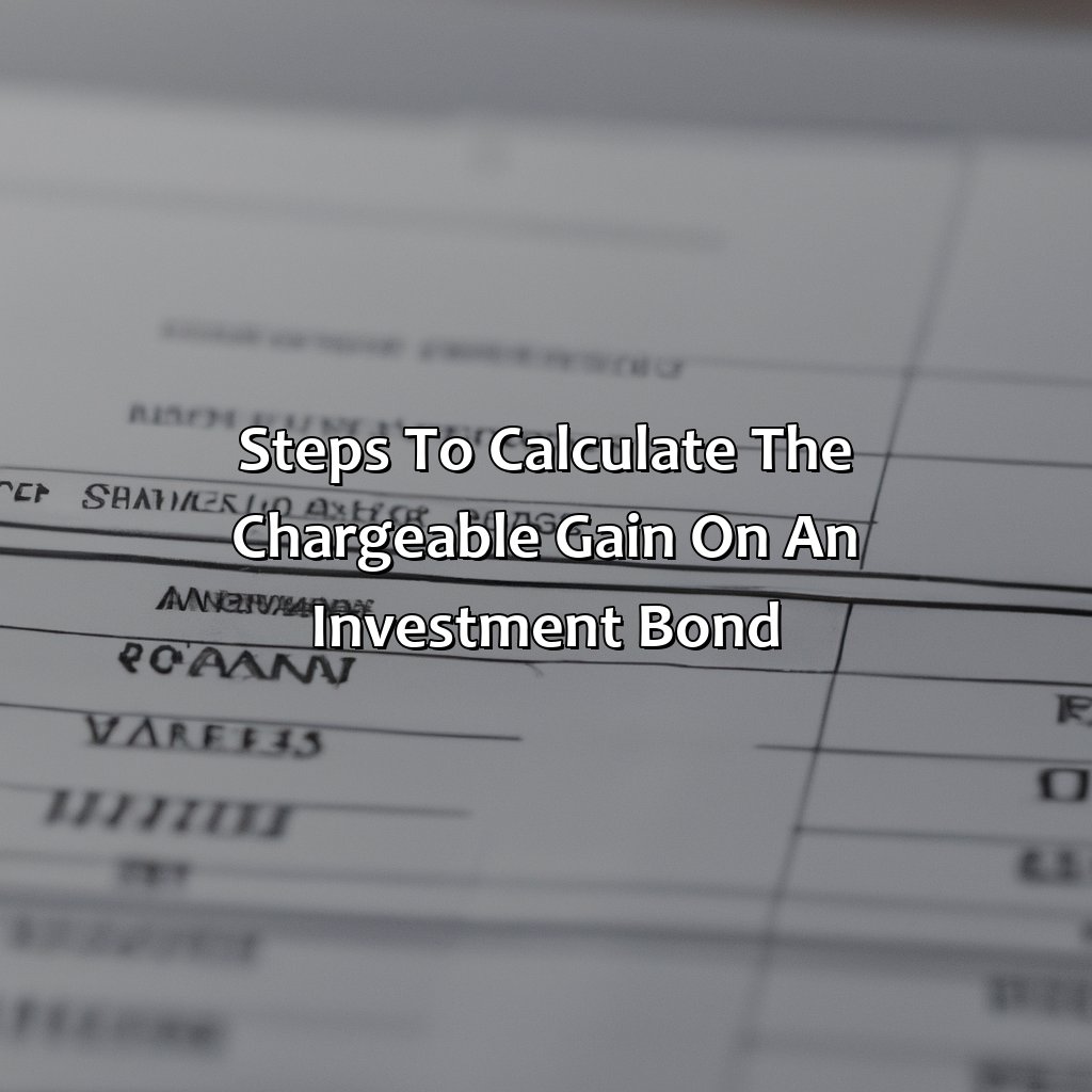 Steps to calculate the Chargeable Gain on an Investment Bond-how to calculate a chargeable gain on an investment bond?, 