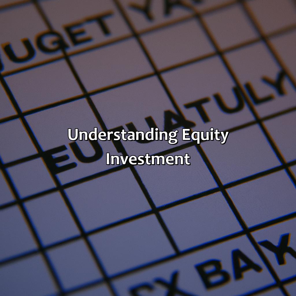 Understanding Equity Investment-how to calculate equity investment?, 