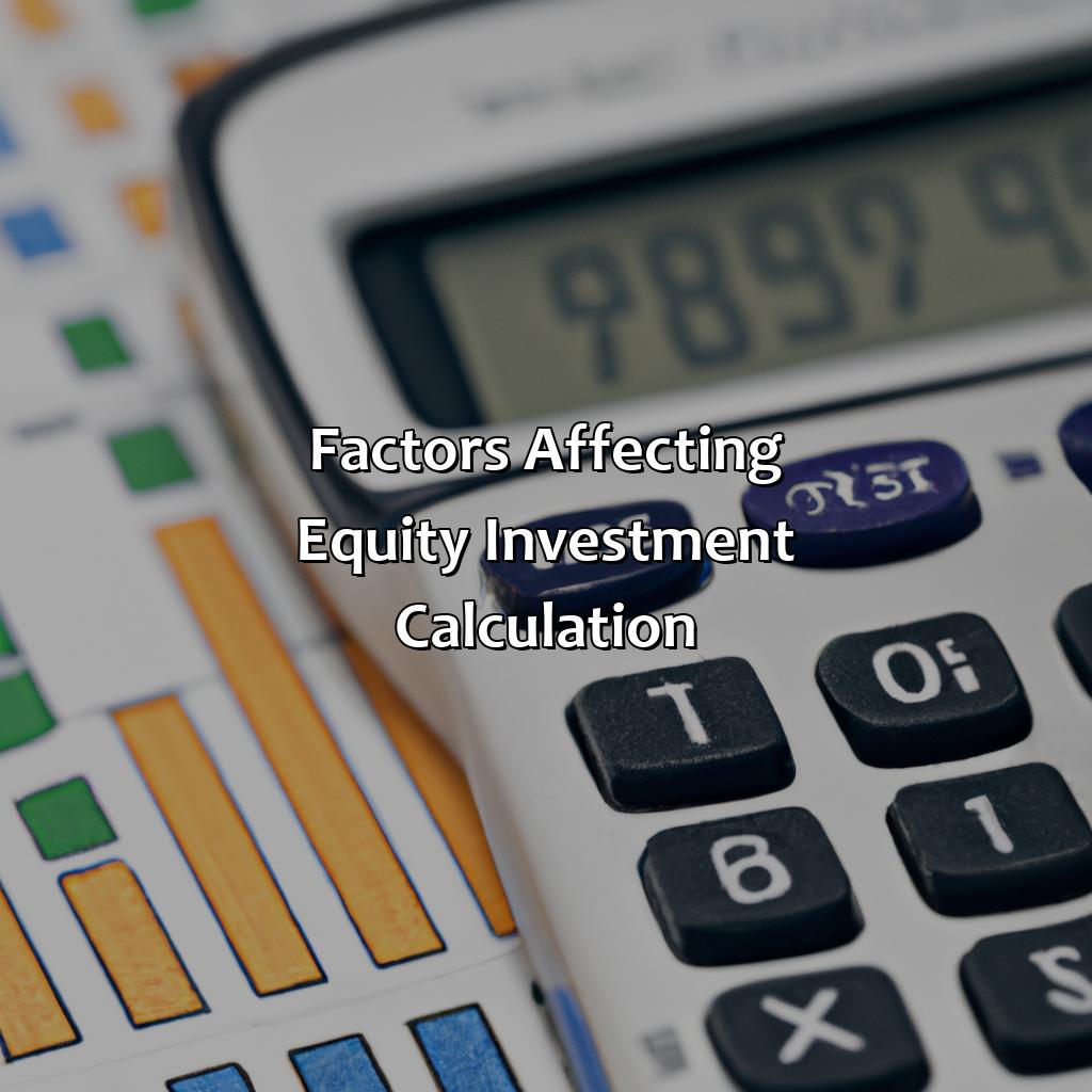 Factors Affecting Equity Investment Calculation-how to calculate equity investment?, 