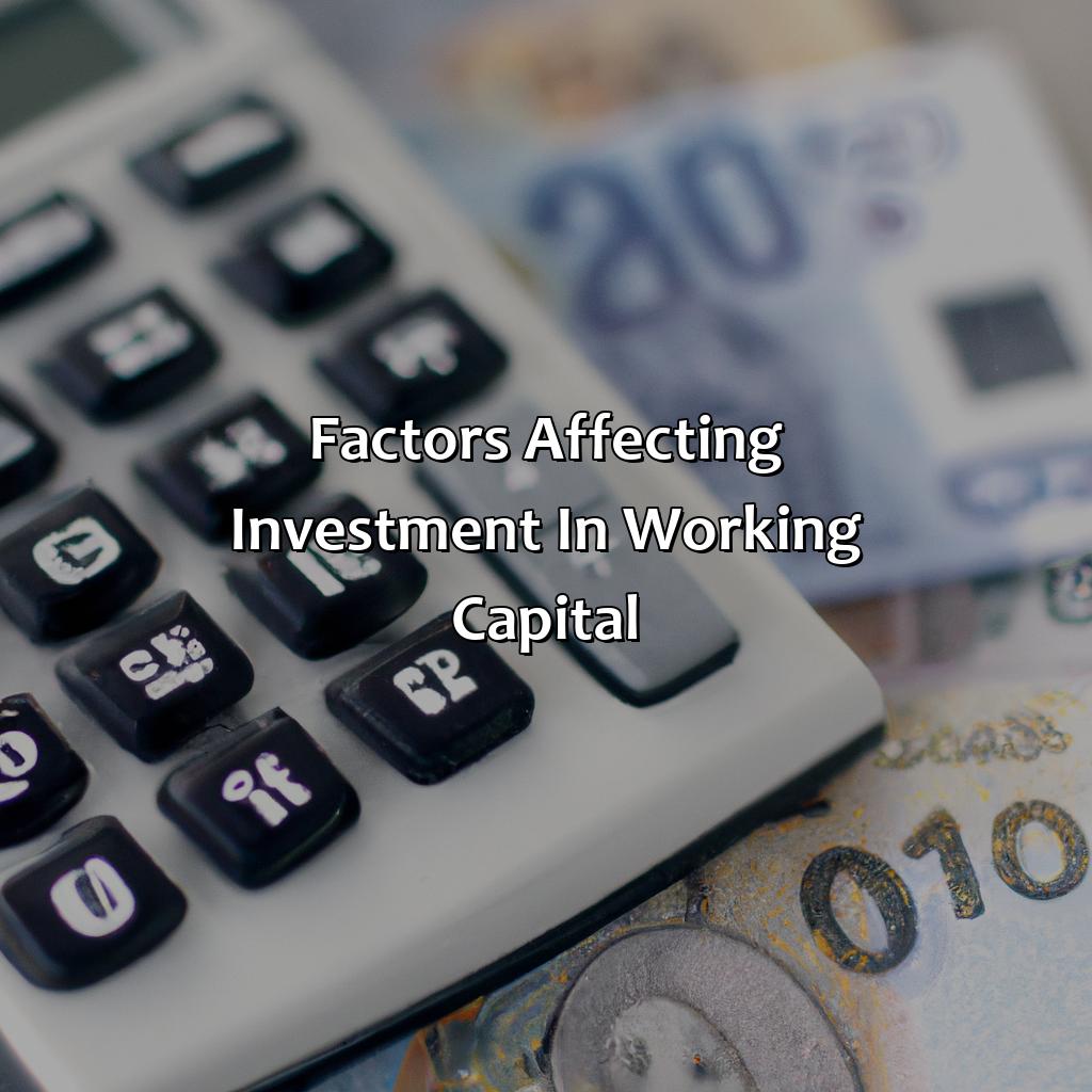 Factors affecting investment in working capital-how to calculate investment in working capital?, 