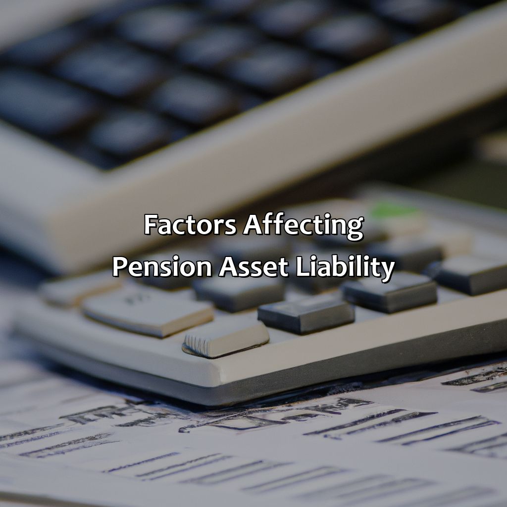 Factors affecting Pension Asset Liability-how to calculate pension asset liability?, 