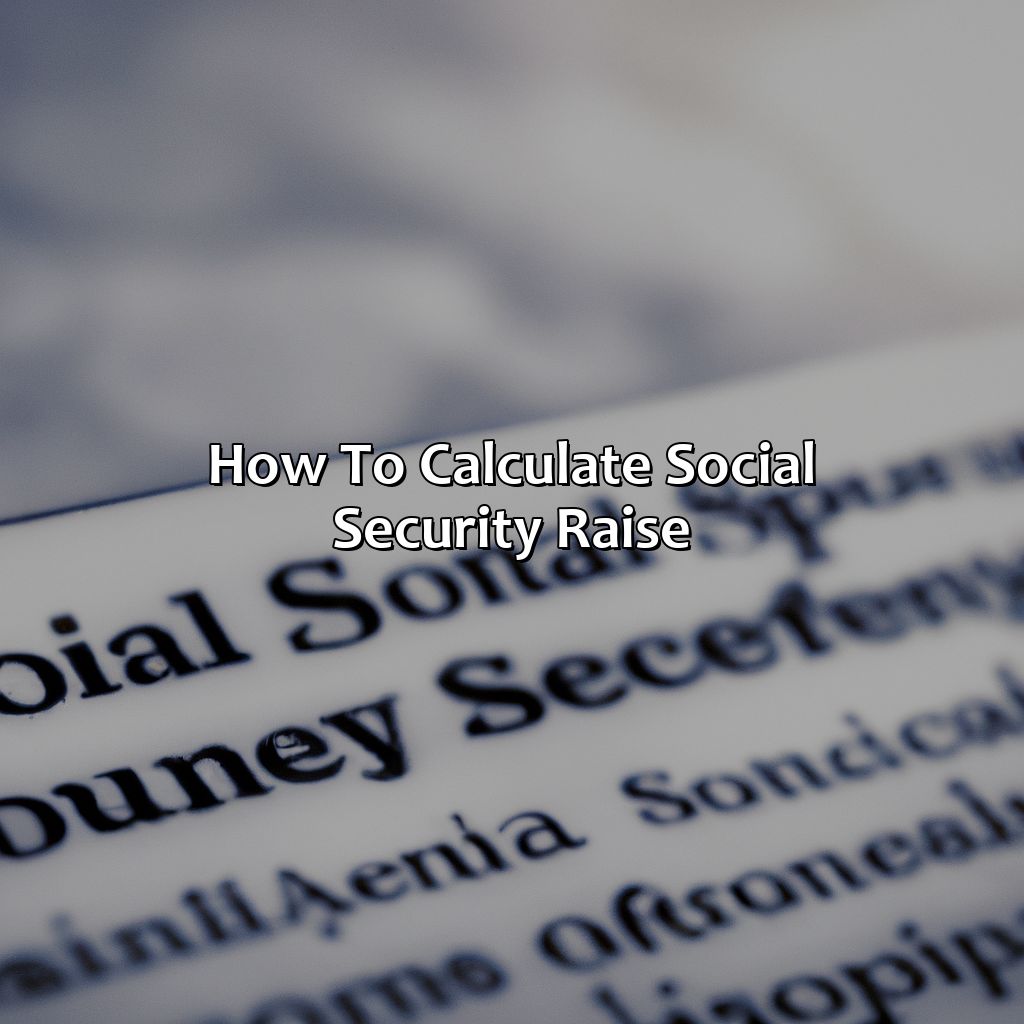 How To Calculate Social Security Raise?