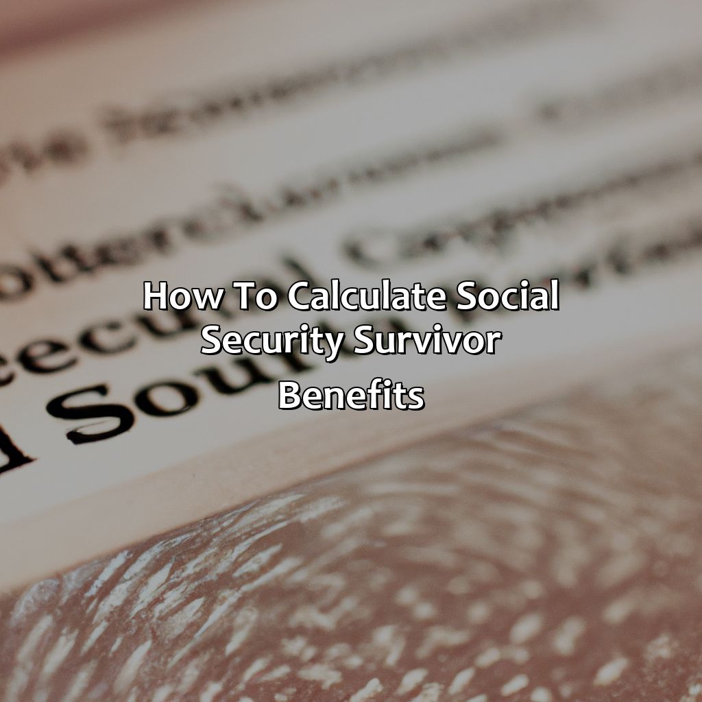 how-to-calculate-social-security-survivor-benefits-retire-gen-z