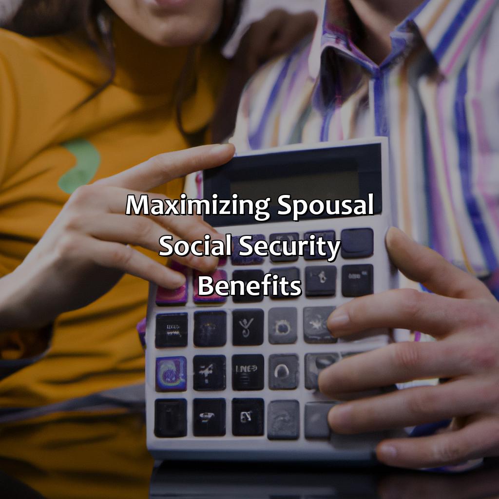 How To Calculate Spousal Ss Benefits