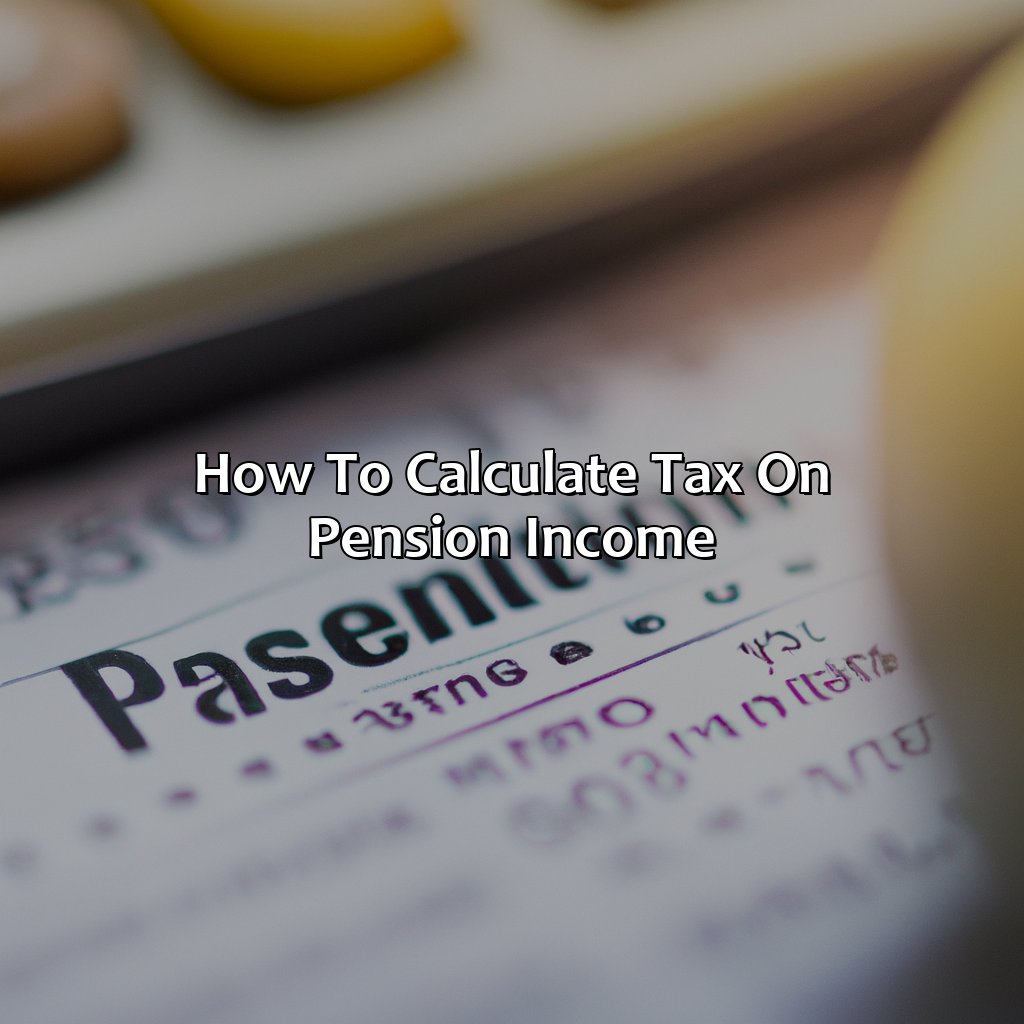 How To Calculate Tax On Pension Income?