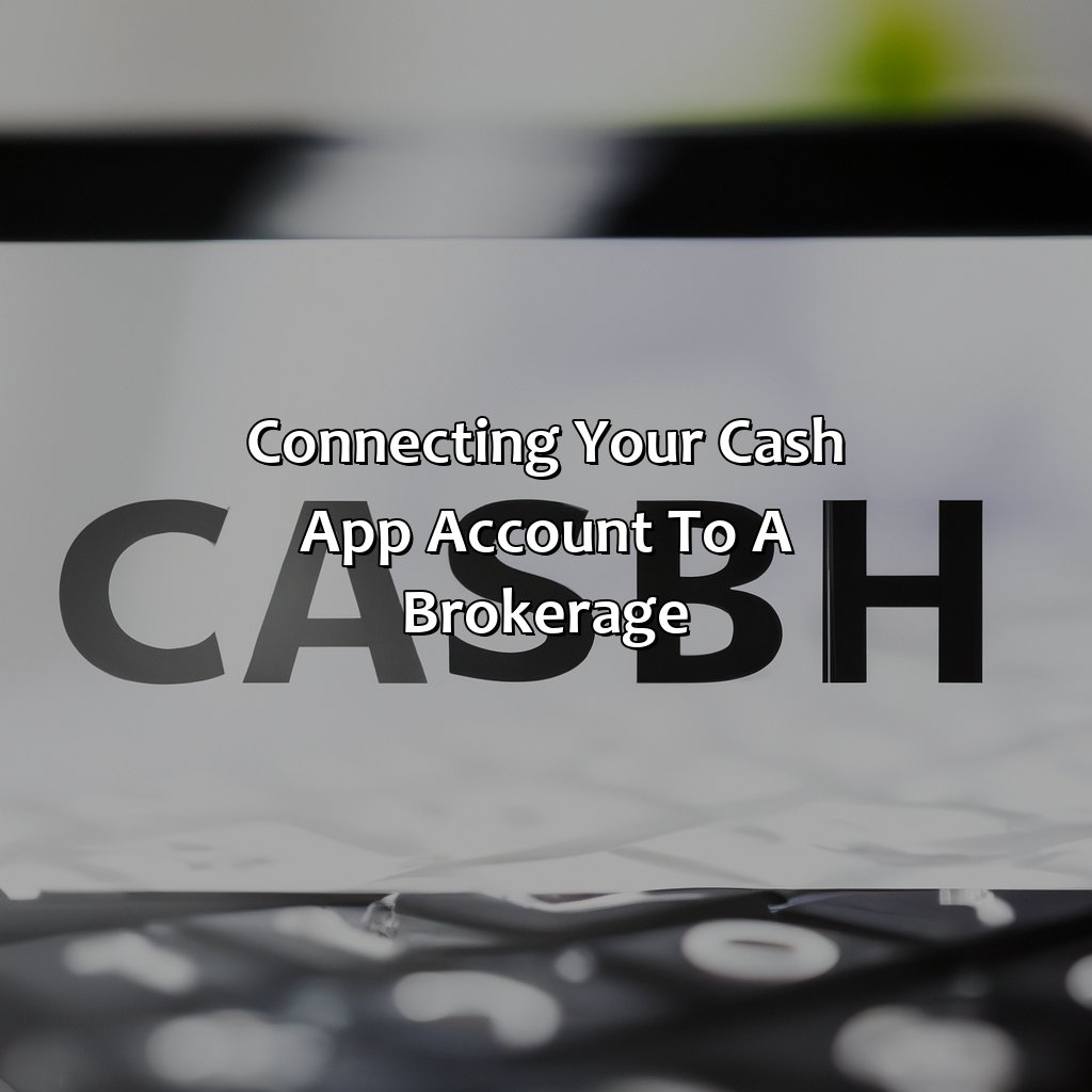 Connecting your Cash App Account to a Brokerage-how to cash out investment on cash app?, 