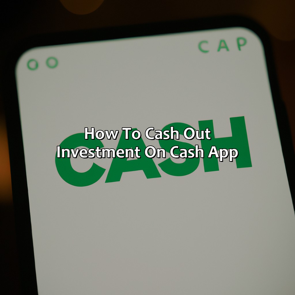 How To Cash Out Investment On Cash App?