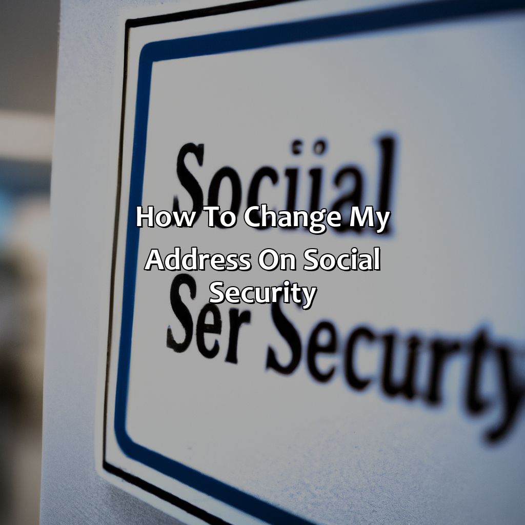 how to change my address on social security?,