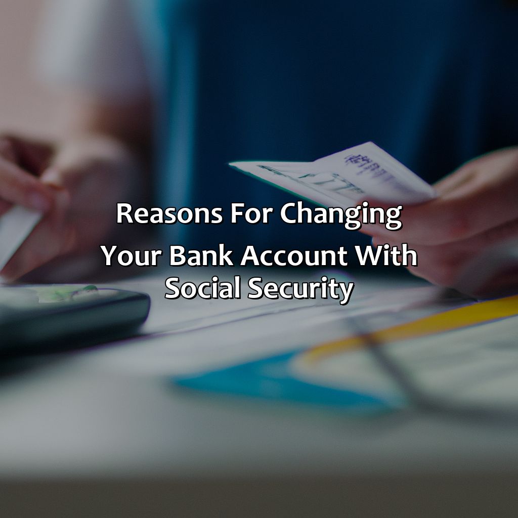 Reasons for changing your bank account with social security-how to change your bank account with social security?, 